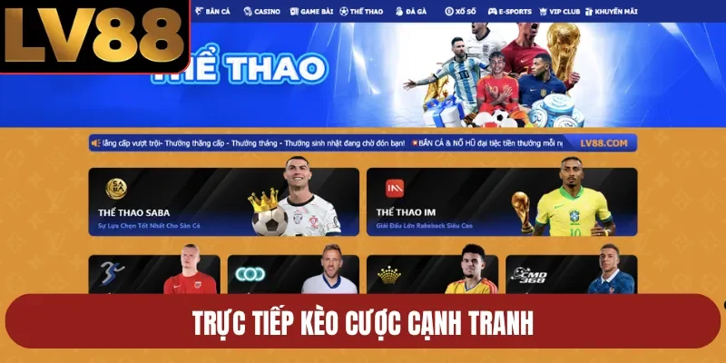 Trực tiếp kèo cược cạnh tranh
